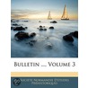 Bulletin ..., Volume 3 door histor Soci T. Normand