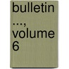 Bulletin ..., Volume 6 door histor Soci T. Normand