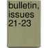 Bulletin, Issues 21-23