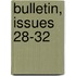 Bulletin, Issues 28-32