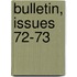 Bulletin, Issues 72-73