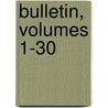 Bulletin, Volumes 1-30 by Et Soci T. Fran ai