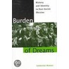 Burden of Dreams- Ppr. door Catherine Wanner