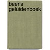 Beer's geluidenboek by Unknown