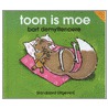 Toon is moe
