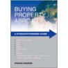 Buying Property Abroad door Steven Packer