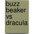 Buzz Beaker vs Dracula