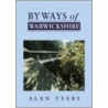 Byways Of Warwickshire door Alan Tyers