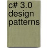 C# 3.0 Design Patterns door Judith Bishop