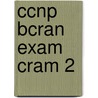 Ccnp Bcran Exam Cram 2 door Friedrich Glauser