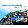 California Theme Parks by Bryce Walker