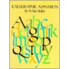 Calligraphic Alphabets by Arthur Baker