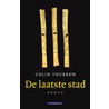De laatste stad by C. Thubron
