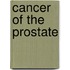 Cancer of the Prostate