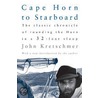Cape Horn to Starboard by John Kretschmer