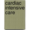 Cardiac Intensive Care door David L. Brown