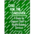 Care For The Caregiver