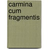 Carmina Cum Fragmentis door Härter Pindar