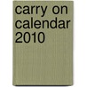 Carry On Calendar 2010 by Unknown