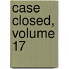 Case Closed, Volume 17 door Gosho Aoyama