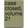 Case Closed, Volume 21 by Gosho Aoyama