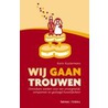 Wij gaan trouwen door K. Kustermans