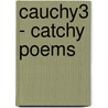 Cauchy3 - Catchy Poems door Sang Cheung Shun