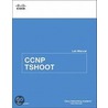 Ccnp Tshoot Lab Manual by Cisco Networking Academy