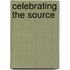 Celebrating the Source