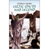 Celtic Myth And Legend by Charles Squire