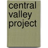 Central Valley Project by Writers' Program California