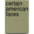 Certain American Faces