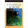 Change Across Cultures door Bruce Bradshaw