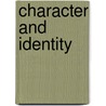 Character And Identity door Morton A. Kaplan