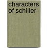 Characters of Schiller door Elizabeth Fries Ellet