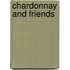 Chardonnay And Friends