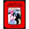 Charlie  Chubby Bubble door Spencer W. Davis