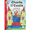 Charlie And The Castle by Sue Graves