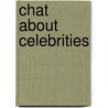 Chat about Celebrities door Curtis Guild