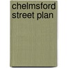 Chelmsford Street Plan door Onbekend