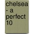 Chelsea - A Perfect 10