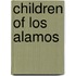 Children Of Los Alamos