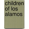 Children Of Los Alamos door Katrina Mason