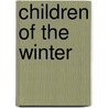 Children Of The Winter door Thomas Tipton