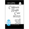 Children's Health Care by Thomas P. Gullotta