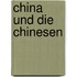 China Und Die Chinesen