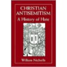 Christian Antisemitism door William Nicholls