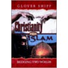 Christianity and Islam door Glover Shipp