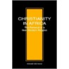 Christianity in Africa door Kwame Bediako
