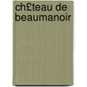 Ch£teau de Beaumanoir by Edmond Rousseau